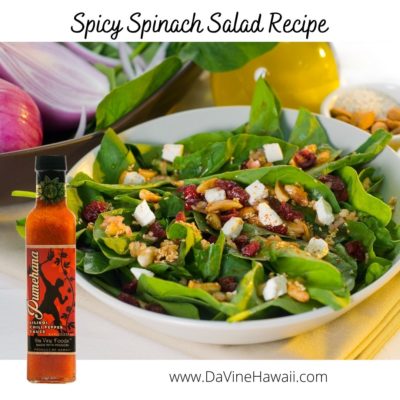 Spicy Spinach Salad Recipe by Rochelle for www.davinehawaii.com