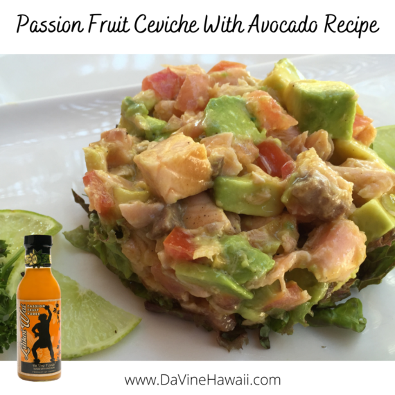 Passion Fruit Ceviche with Avocado Recipe by Rochelle at www.davinehawaii.com