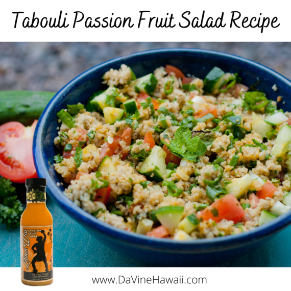 Tabouli Passion Fruit Salad Recipe by Rochelle for www.davinehawaii.com