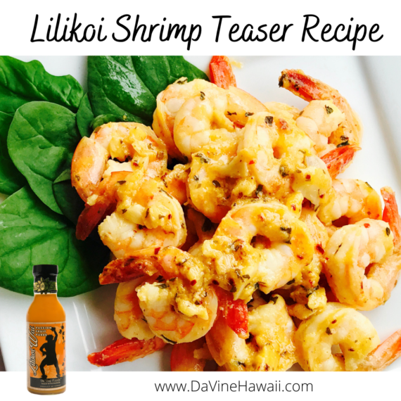 Lilikoi Shrimp Teaser Recipe by Rochelle at www.davinehawaii.com