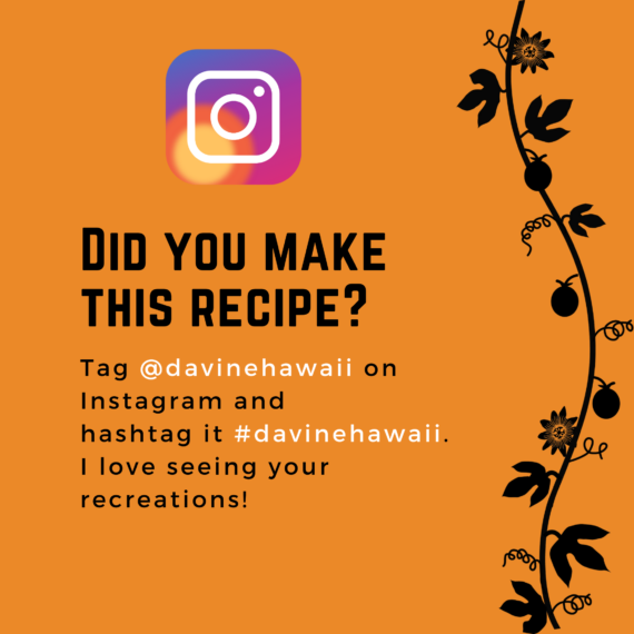 Did you make this recipe? By Rochelle at www.davinehawaii.com