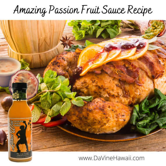 Amazing Passion Fruit Sauce Recipe by Rochelle for www.davinehawaii.com