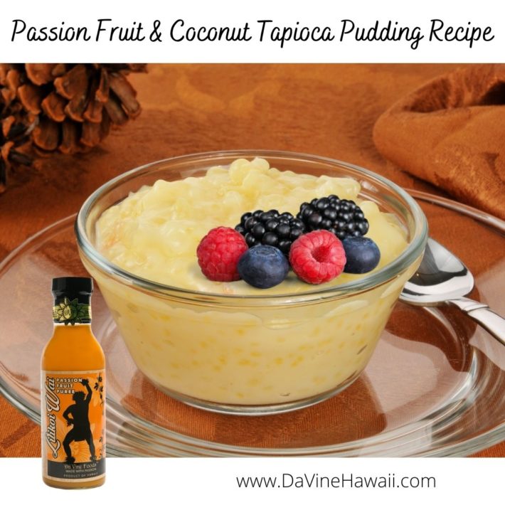 Passion Fruit & Coconut Tapioca Pudding Recipe by Rochelle for www.davinehawaii.com