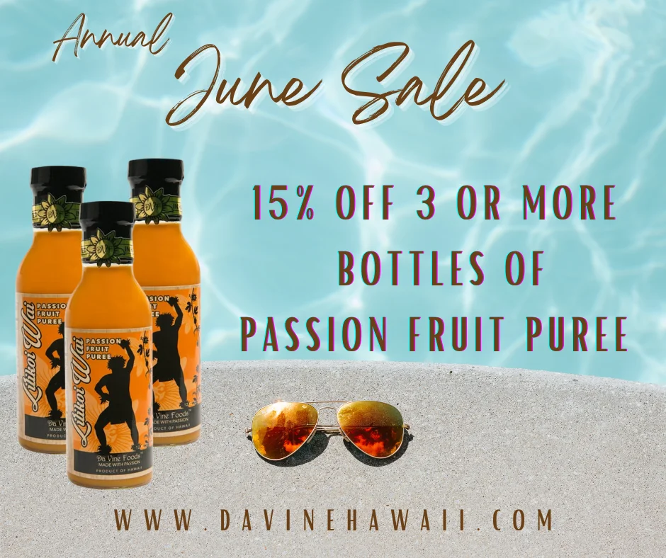 Annual June Sale, 15% off 3 or more bottles of passion fruit puree